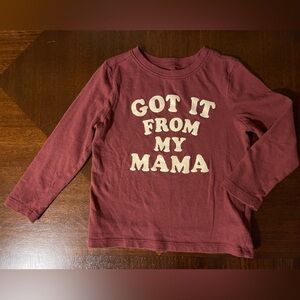 Old Navy | Got it from my Mama Maroon long sleeve shirt | boy 3T